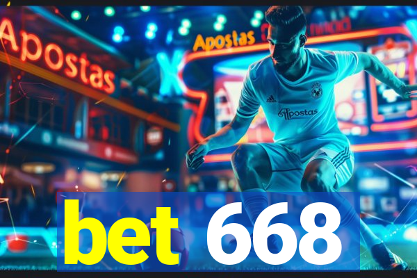 bet 668